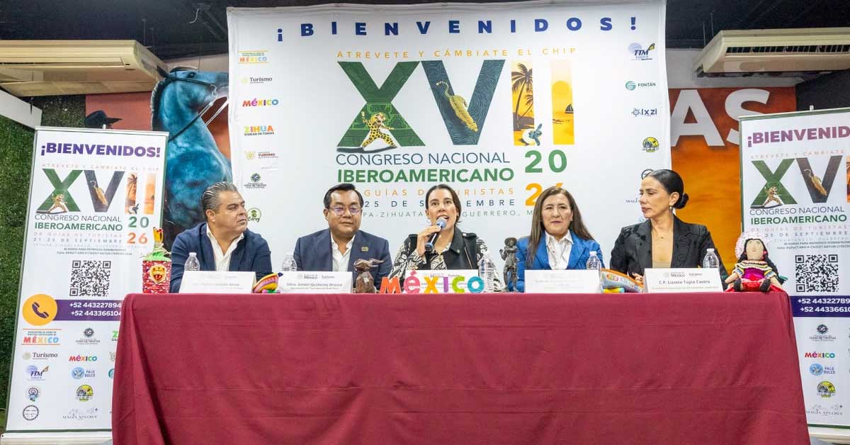 XVII Congreso Nacional e Iberoamericano de Guías de Turistas se realizará en Ixtapa-Zihuatanejo